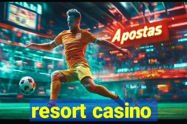 resort casino