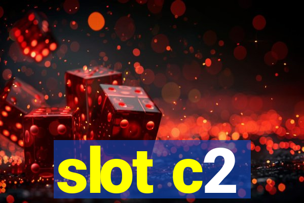 slot c2