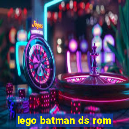 lego batman ds rom