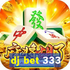 dj bet 333