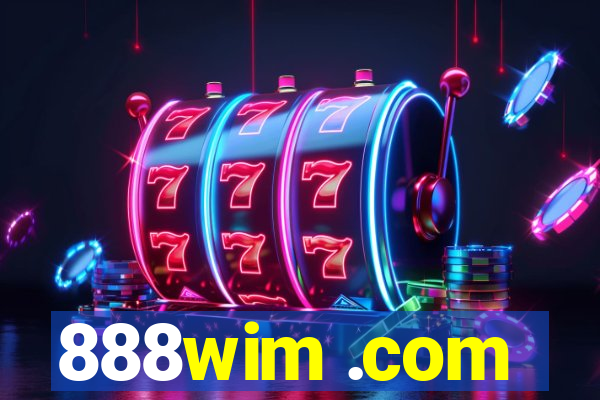 888wim .com