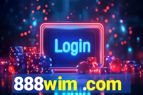 888wim .com