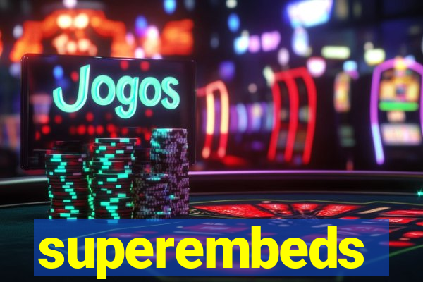 superembeds