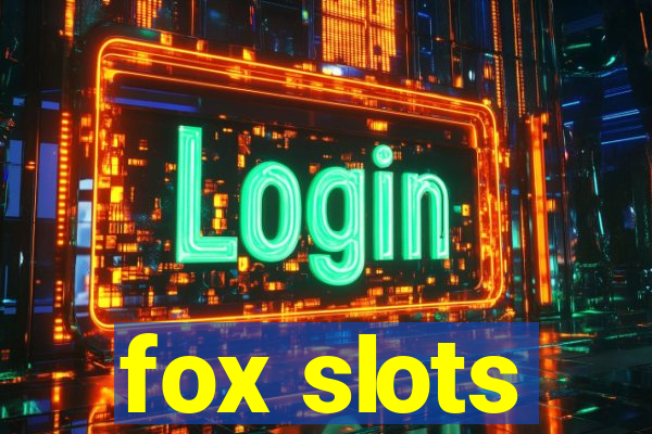 fox slots