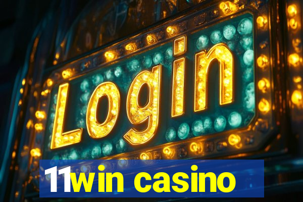 11win casino