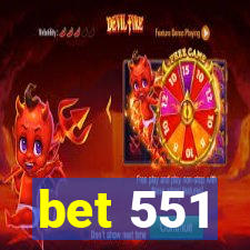 bet 551