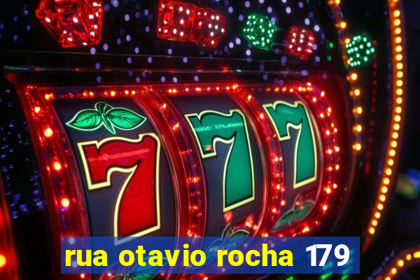 rua otavio rocha 179