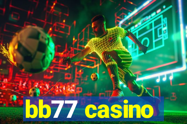 bb77 casino