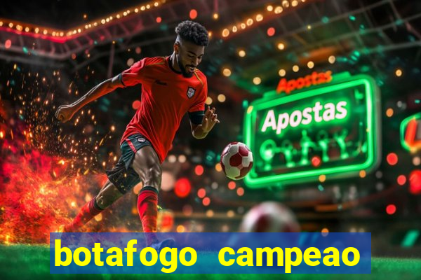 botafogo campeao brasileiro roubado