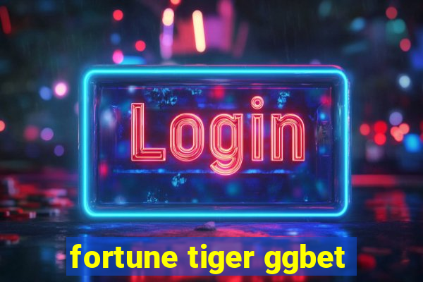 fortune tiger ggbet