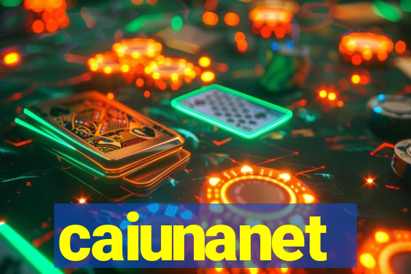 caiunanet