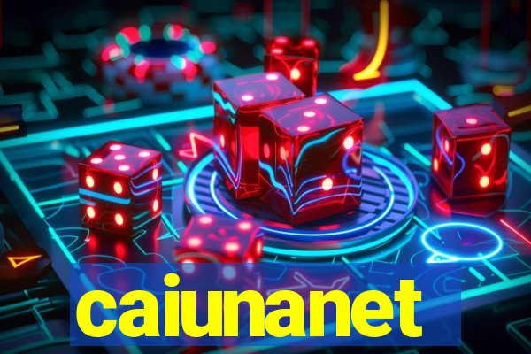 caiunanet