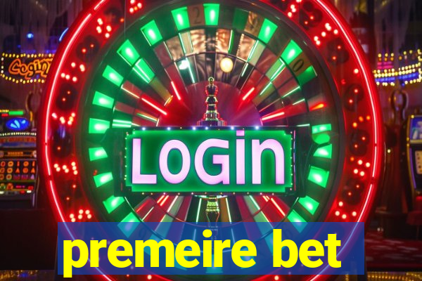 premeire bet