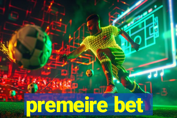 premeire bet