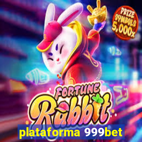 plataforma 999bet