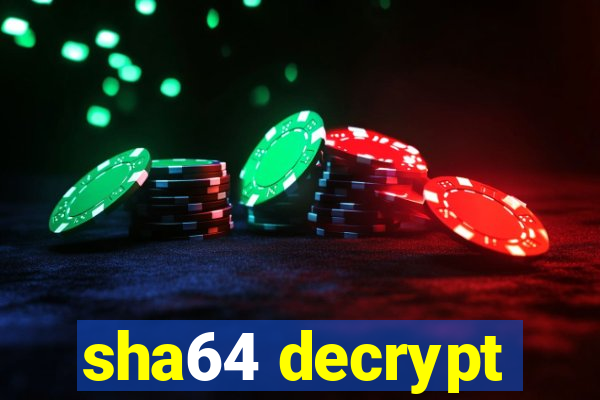 sha64 decrypt