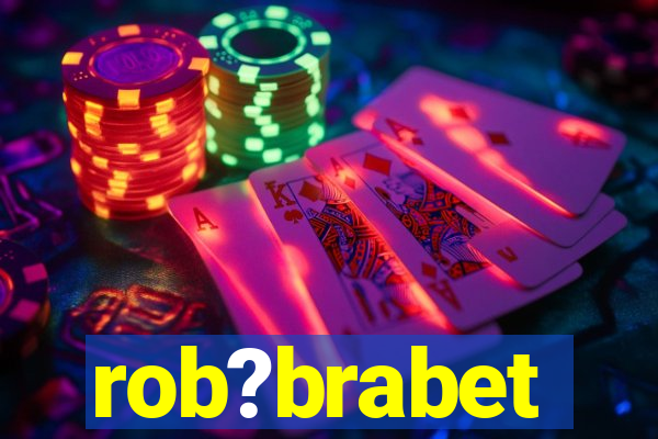 rob?brabet