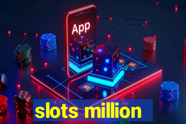 slots million