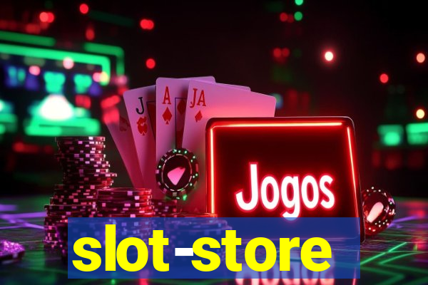 slot-store