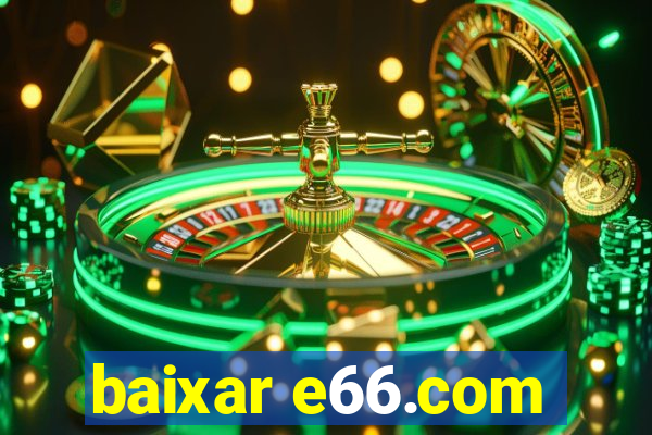 baixar e66.com