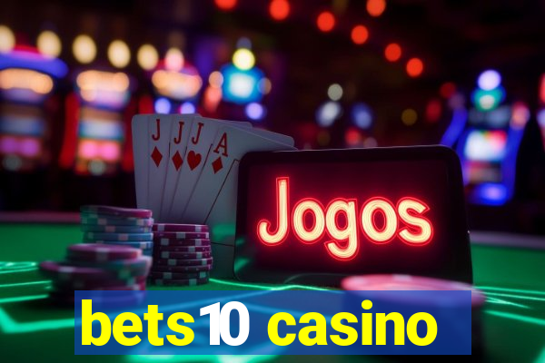 bets10 casino