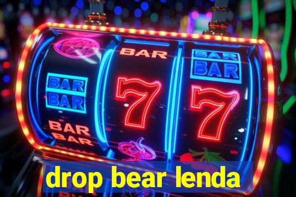 drop bear lenda