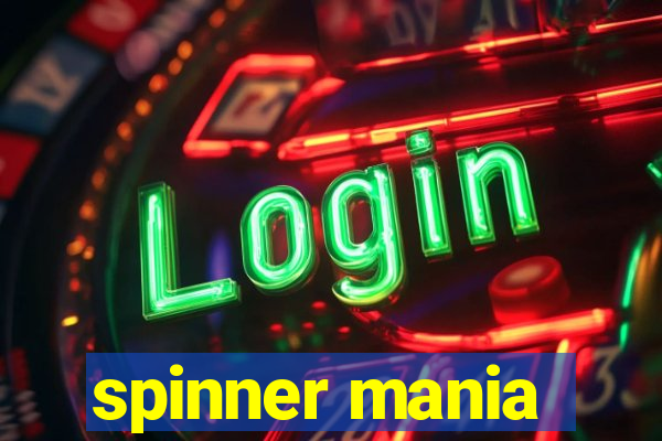 spinner mania