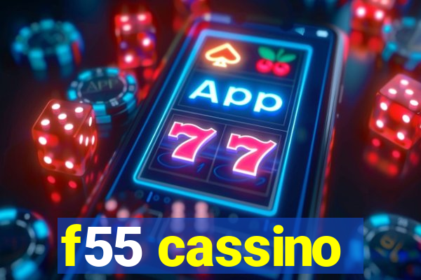 f55 cassino