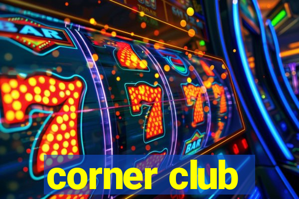 corner club