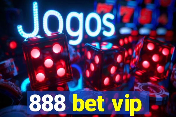 888 bet vip