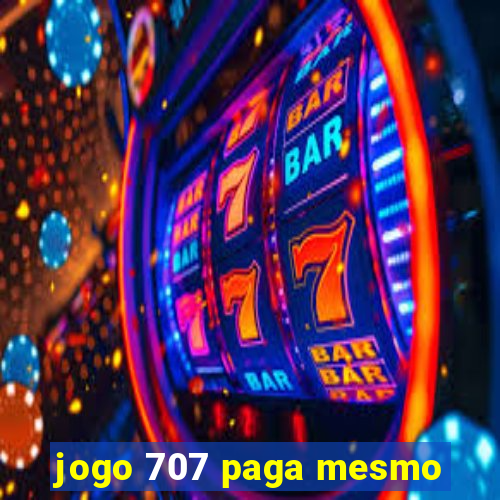 jogo 707 paga mesmo