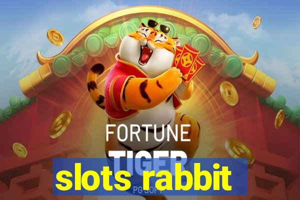 slots rabbit