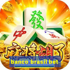 banco brasil bet