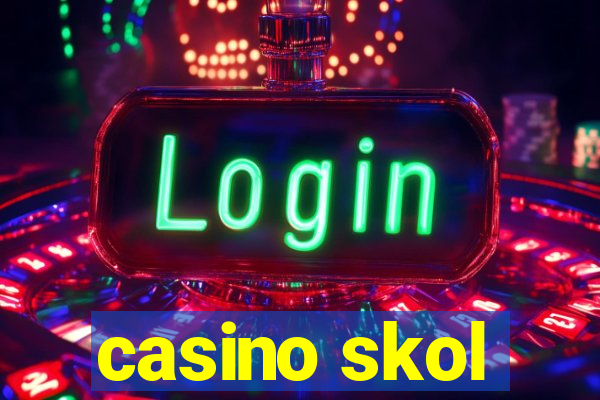 casino skol