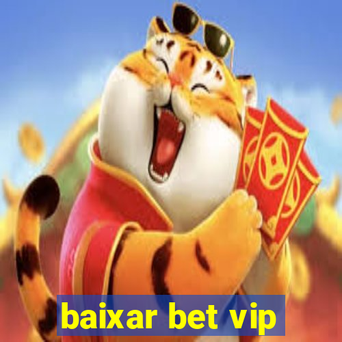 baixar bet vip