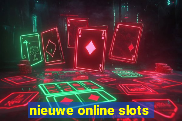 nieuwe online slots