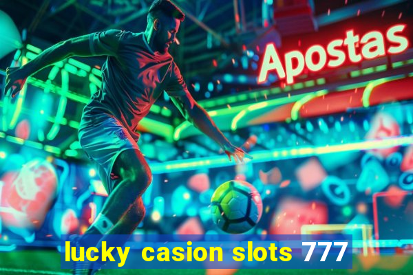 lucky casion slots 777