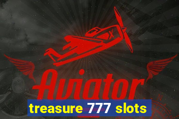 treasure 777 slots