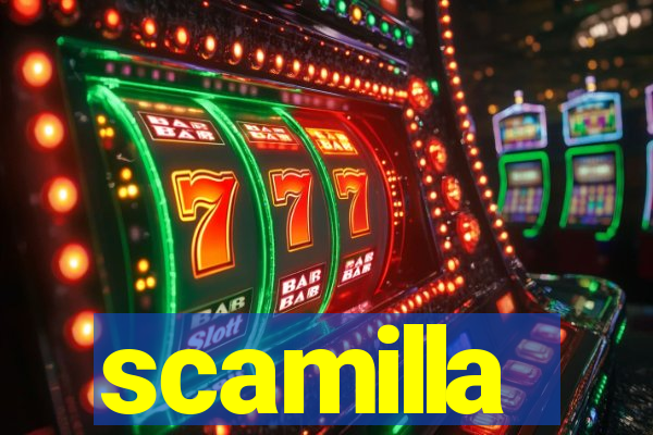 scamilla