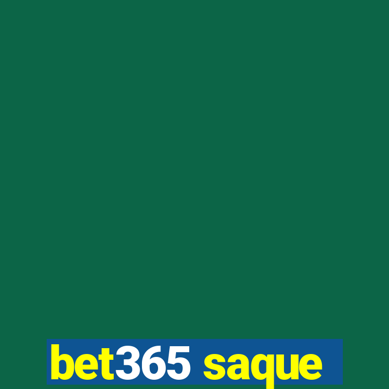 bet365 saque