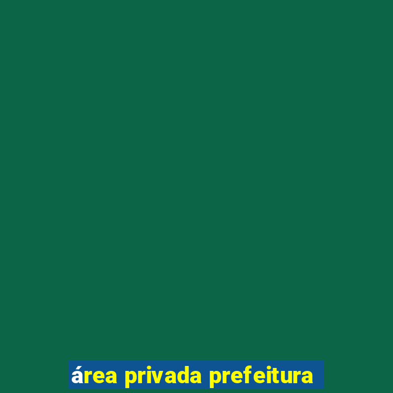 área privada prefeitura