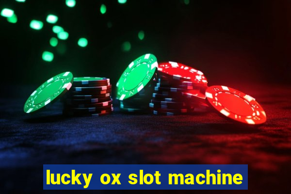 lucky ox slot machine