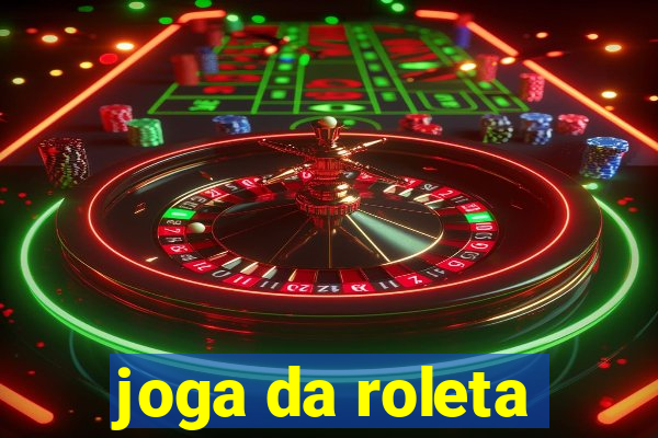 joga da roleta