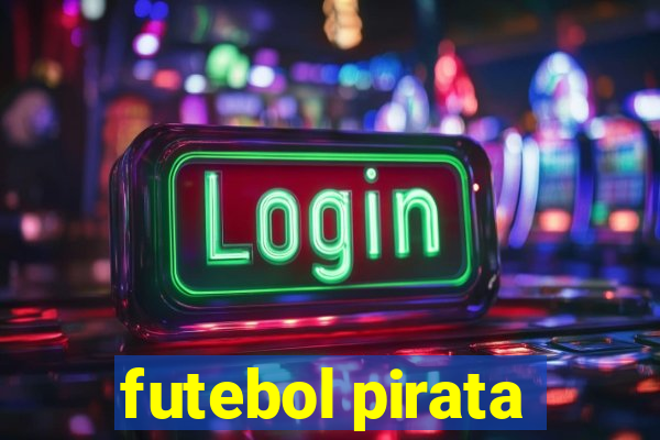 futebol pirata