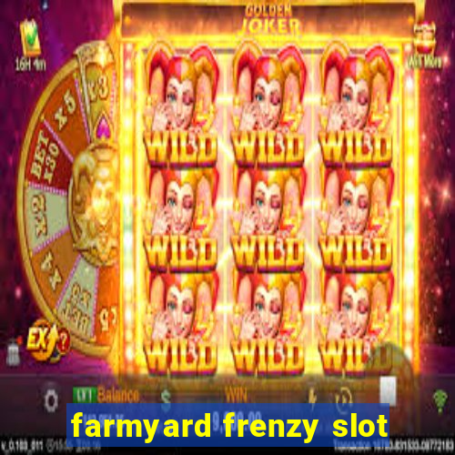 farmyard frenzy slot