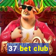 37 bet club