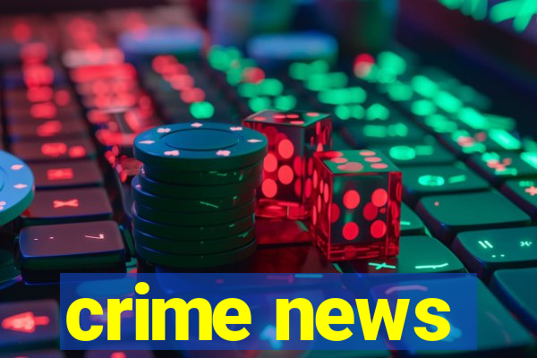 crime news