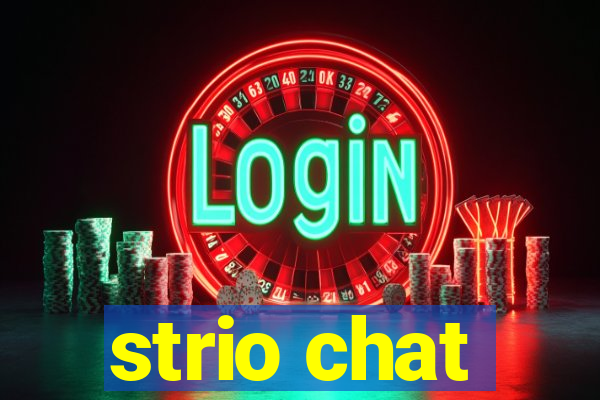 strio chat