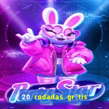 20 rodadas gr谩tis betano hoje