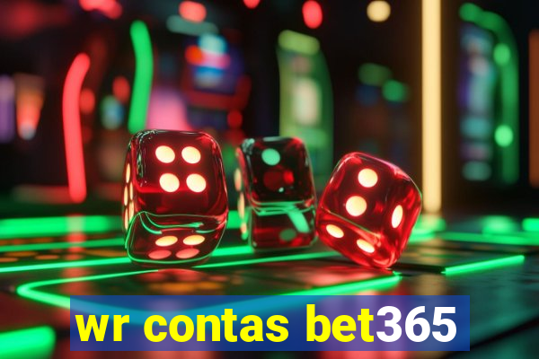 wr contas bet365